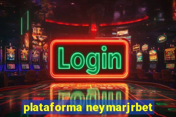 plataforma neymarjrbet